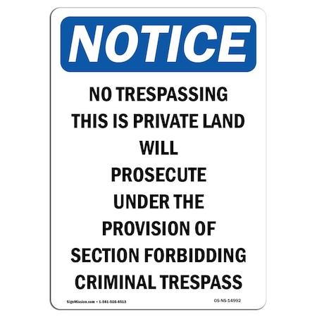 Signmission OSHA Notice Sign, 10" Height, Aluminum, No Trespassing This Is Private Sign, Portrait OS-NS-A-710-V-14992